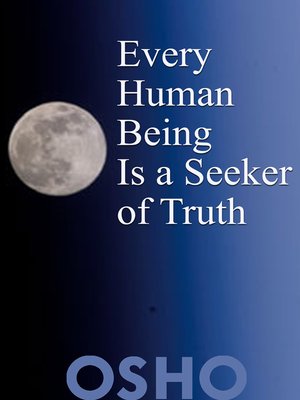 cover image of Every Human Being Is a Seeker of Truth